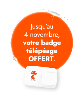 Jusqu'au 4 novembre, votre badge télépéage offert